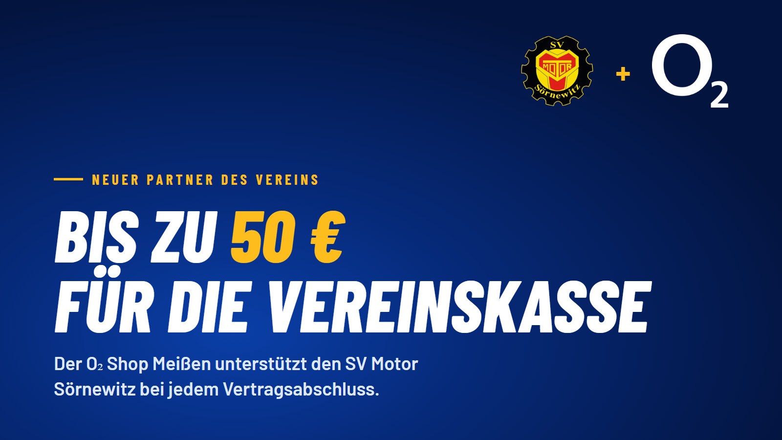 Neuer Partner: Der O₂ Shop Meißen füllt unsere Vereinskasse